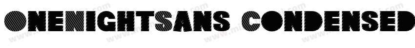 OneNightSans CondensedBlack字体转换